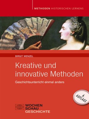 cover image of Kreative und Innovative Methoden im Geschichtsunterricht